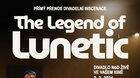 THE LEGEND OF LUNETIC