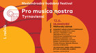 Pro musica nostra (Tyrnaviensi) I. ročník - Medzinárodný hudobný festival