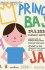 Princ Bajaja 29.5.2026 (pre škôlky, školy 1-3 roč.)