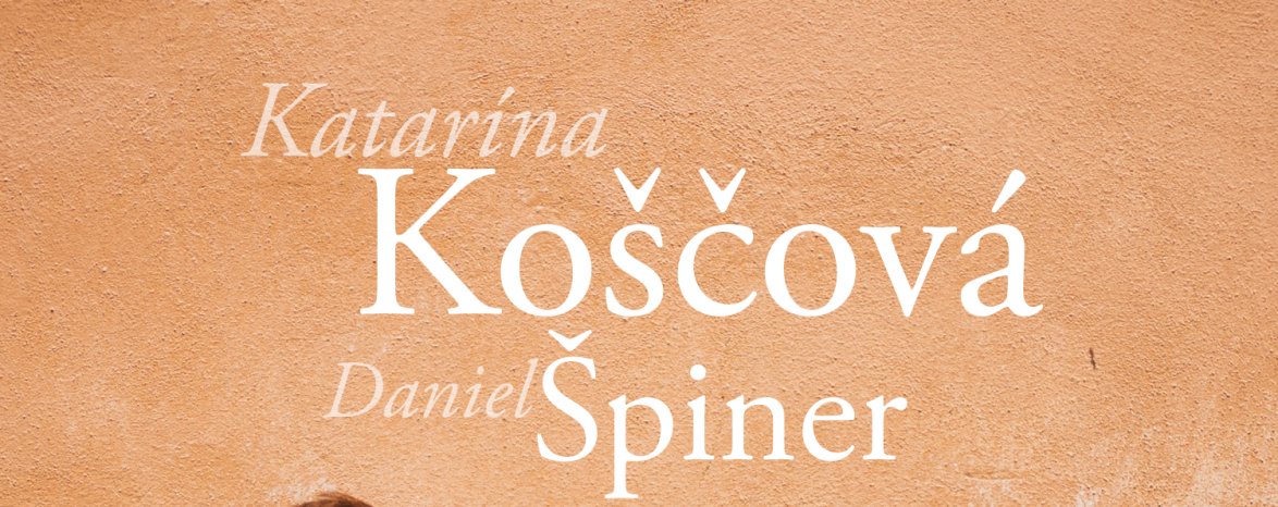 Katarína Koščová, Daniel Špiner