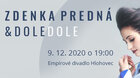 Zdenka Predná & DOLE DOLE