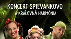 Koncert Spievankovo a Královná Harmónia