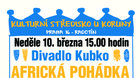 10. 3. * Africká pohádka - Divadlo Kubko