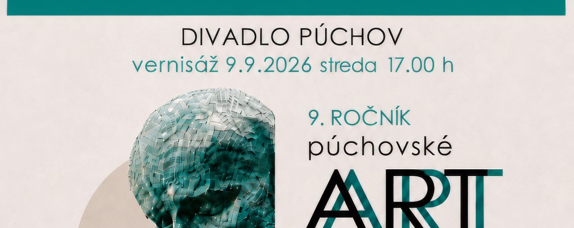 9. ROČNÍK PÚCHOVSKÉ ARTFORMÁCIE