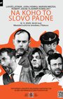Na koho to slovo padne