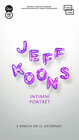 Jeff Koons - intímny portrét