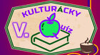 V. KULTURÁCKY QUÍZ