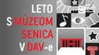 Leto s múzeom Senica v DAV-e