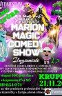 MARION MAGIC COMEDY SHOW - ILUZIONISTI