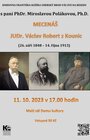 Mecenáš JUDr. Václav Robert z Kounic