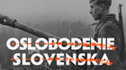 výstava OSLOBODENIE SLOVENSKA