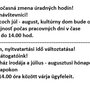 Otváracia doba - Nyitvatartás