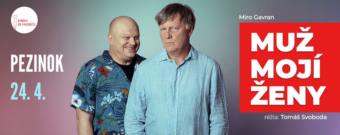 MUŽ MOJÍ ŽENY