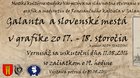Galanta a slovenské mestá v grafike zo 17. - 18. storočia