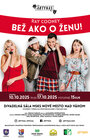 Bež ako o ženu! (premiéra)