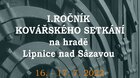 I. ročník kovářského setkání na hradě Lipnice nad Sázavou
