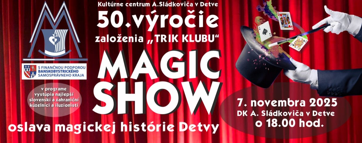 OSLAVA MAGICKEJ HISTÓRIE DETVY – 50. VÝROČIE ZALOŽENIA „TRIK KLUBU“