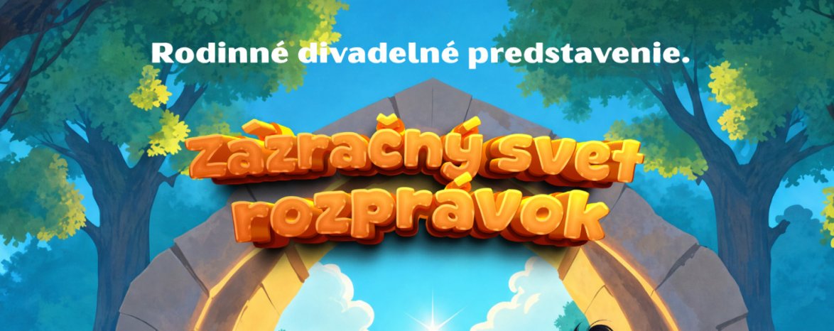 ZÁZRAČNÝ SVET ROZPRÁVOK