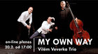 MY OWN WAY with Vilém Veverka Trio