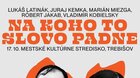 NA KOHO TO SLOVO PADNE