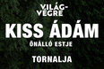Kiss Ádám: Világvégre
