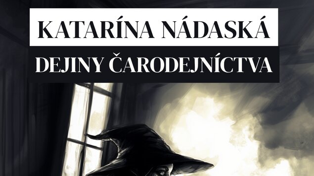 KATARÍNA NÁDASKÁ - DEJINY ČARODEJNÍCTVA