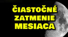 ČIASTOČNÉ ZATMENIE MESIACA