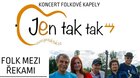 Folk mezi řekami + kapela VilMa a písničkářka Rejka Balcarová