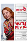 PUSŤTE MĚ VEN!