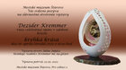 Krehká Krása - výstava Dezidera Kremmera 06.04.2022