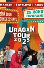 URAGÁN - 25 rokov - Tour 2025