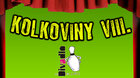 KOLKOVINY VIII.