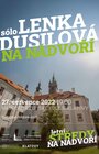 Lenka Dusilová - sólo na Nádvoří