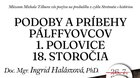 KL 2022 - Doc. Mgr. Ingrid Halászová, PhD.: Podoby a príbehy Pálffyovcov 1. polovice 18. storočia