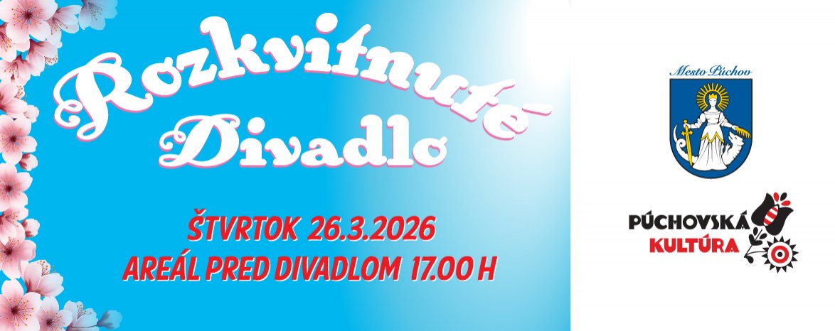 ROZKVITNUTÉ DIVADLO 2026