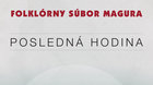 FS MAGURA / POSLEDNÁ HODINA