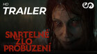 SMRTELNÉ ZLO: PROBUZENÍ