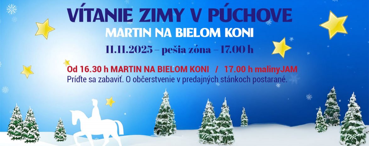 VÍTANIE ZIMY V PÚCHOVE – MARTIN NA BIELOM KONI.