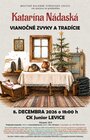 Katarína Nadaská: Vianočné zvyky a tradície