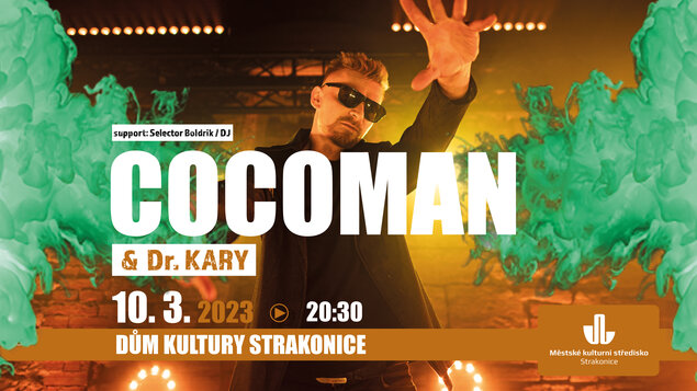 COCOMAN & DR. KARY / support DJ SELECTOR BOLDRIK