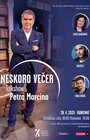NESKORO VEČER s PETROM MARCINOM
