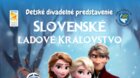 SLOVENSKÉ ĽADOVÉ KRÁĽOVSTVO