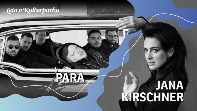 Leto v Kulturparku 2026 - Para & Jana Kirschner