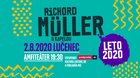Richard Muller Leto 2020 Tour