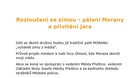 Rozloučení se zimou - pálení Morany a přivítání jara 2025