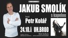 Jakub Smolík - Tour 60' - přesunuto z 21.5.2021