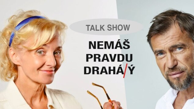  Talkshow “Nemáš pravdu drahá/ý” Veronika Žilková a Bořek Slezáček 