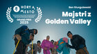 Majstri z Golden Valley | Hory a mesto špeciál