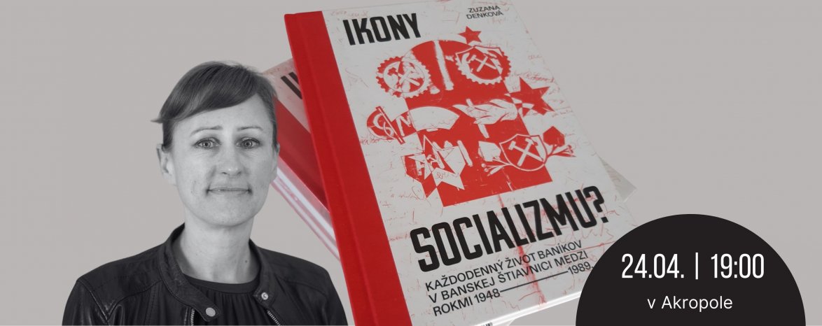 Zuzana Denková / Ikony socializmu?