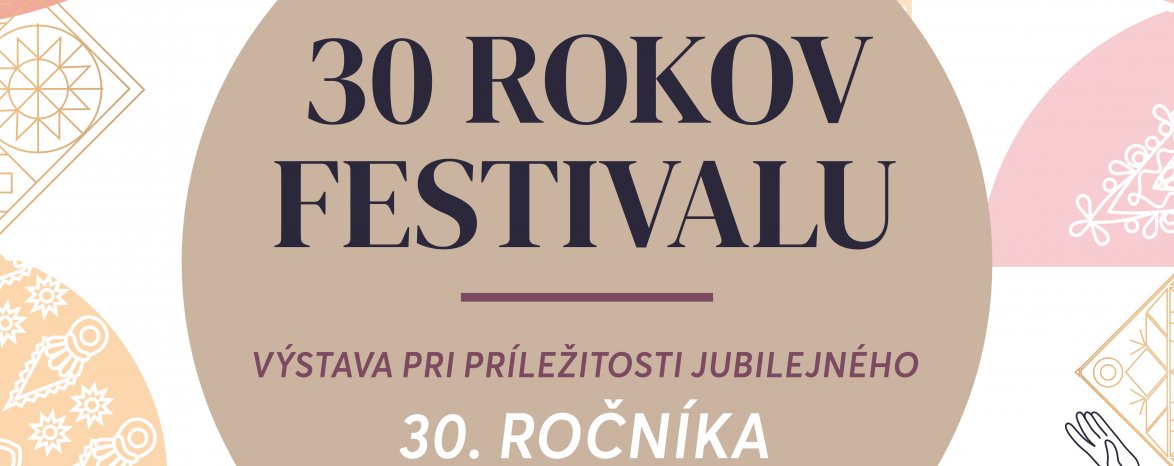 Výstava "30 rokov festivalu" 